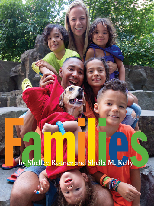 Title details for Families by Shelley Rotner - Available